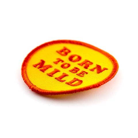 Born To Be Mild Embroidered Iron-On Patch TT
