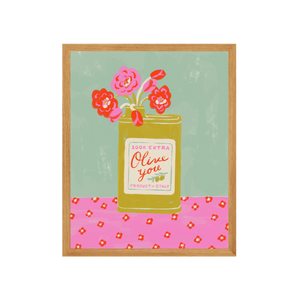 Olive You Art Print