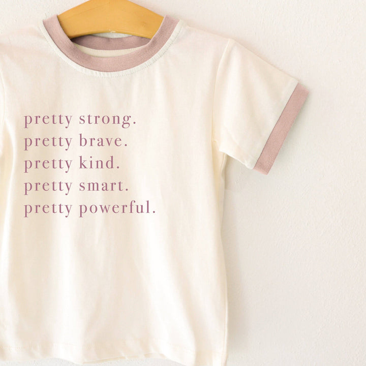 Pretty Brave, Pretty Strong Kids Ringer, empowering shirts PP843