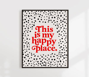 This Is My Happy Place Print | Colorful Art
