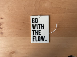 Go with the flow