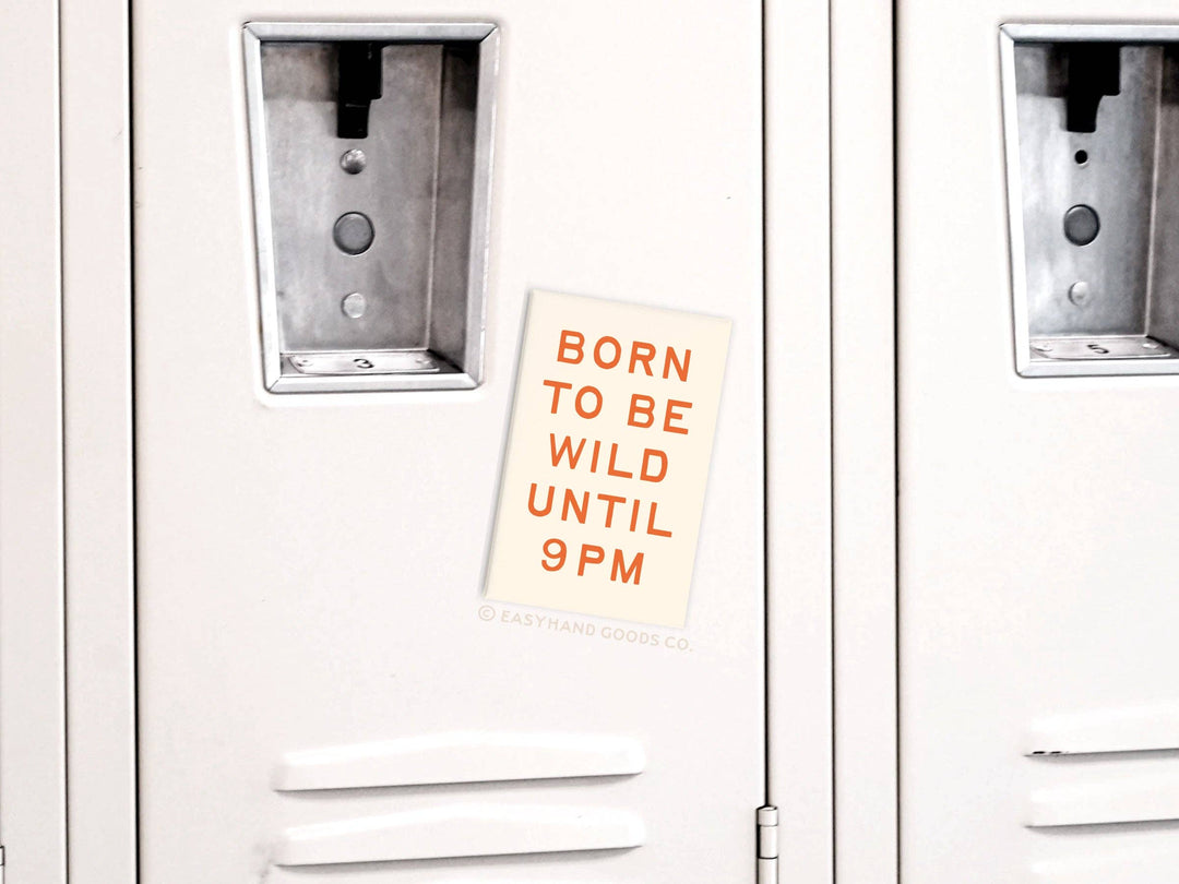 Born To Be Wild Refrigerator Magnet