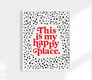 This Is My Happy Place Print | Colorful Art