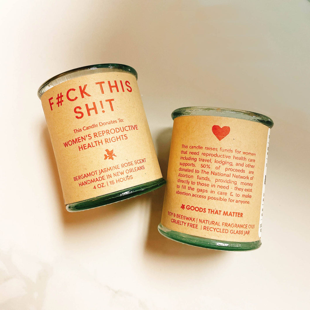 FUCK THIS SHIT, Women's Health, Bergamot Jasmine Rose Candle