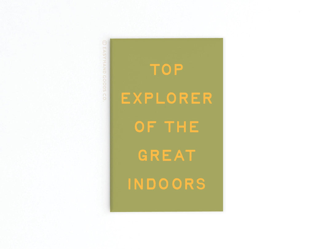 Top Explorer of the Great Indoors Refrigerator Magnet