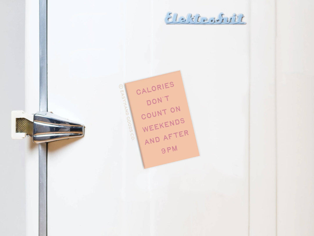 Calories Don’t Count Refrigerator Magnet
