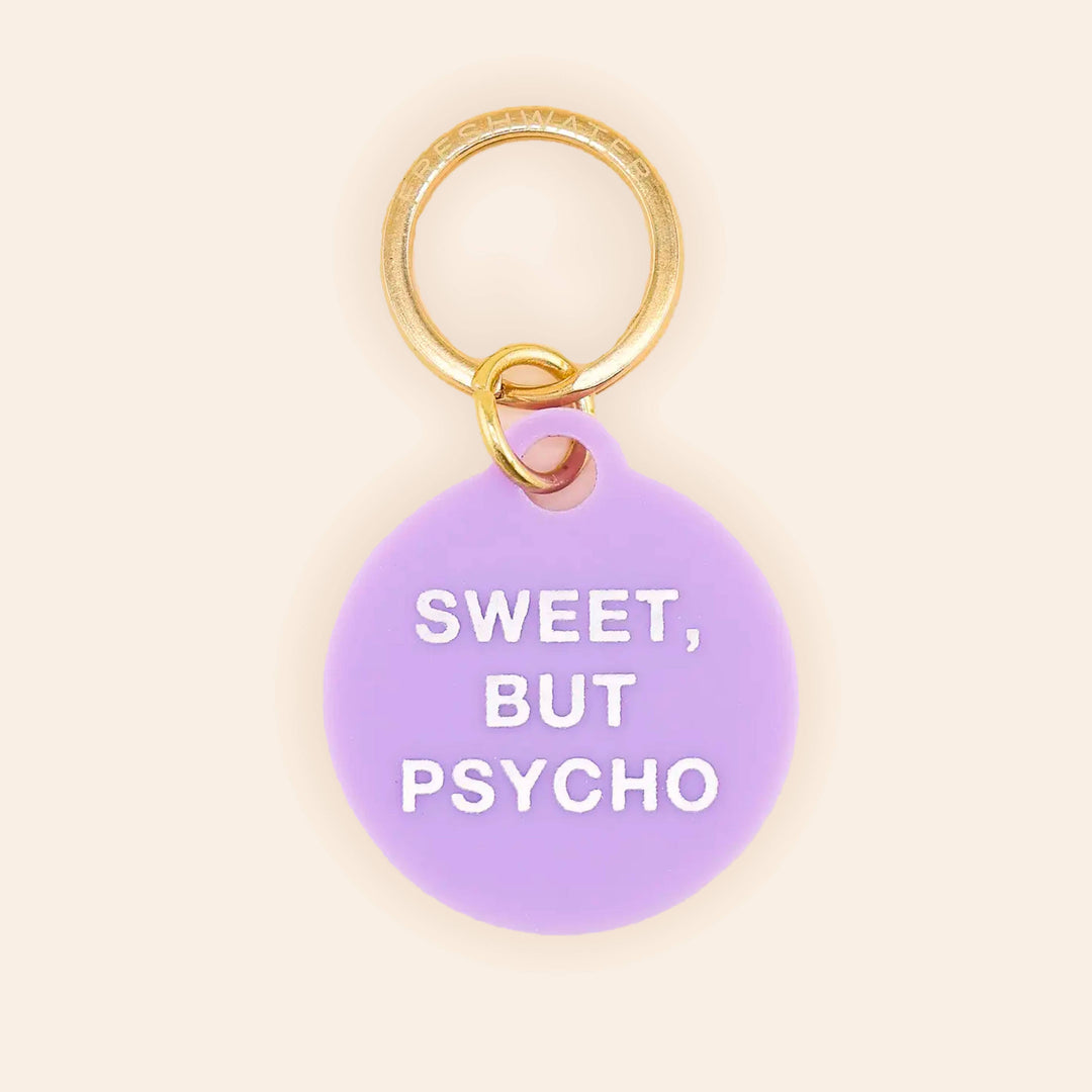 Sweet, But Psycho Pet Tag